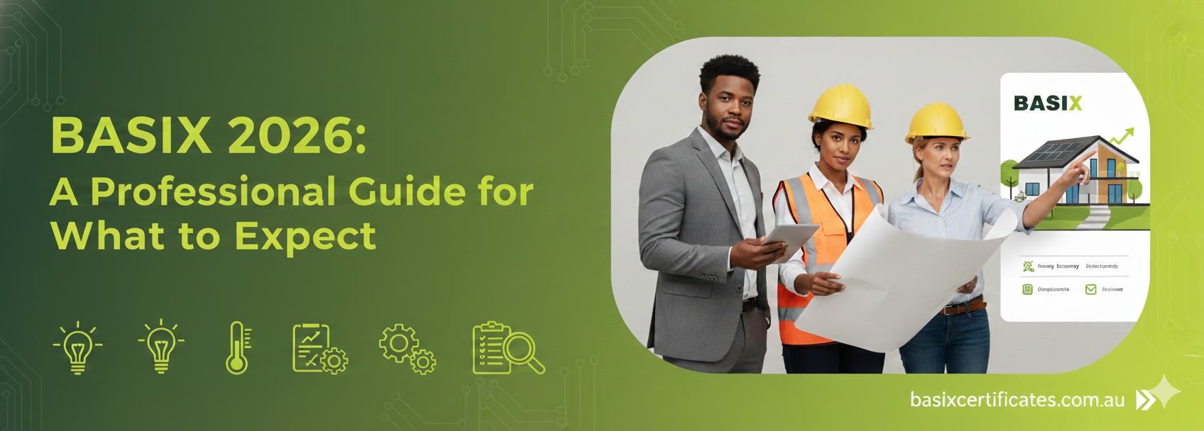 BASIX Certificate Updates for 2026: What’s Changing for Builders and Homeowners